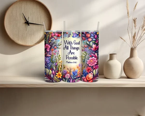 Matthew 19:26 Floral Skinny Tumbler PNG โ Digital Download