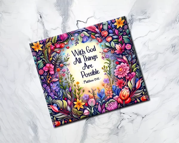 With God All Things Are Possible Skinny Tumbler Design