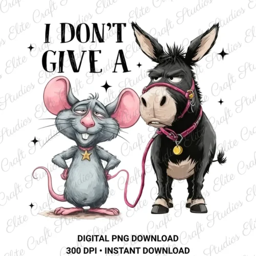 I Don't Give A Rats Ass Digital PNG Download