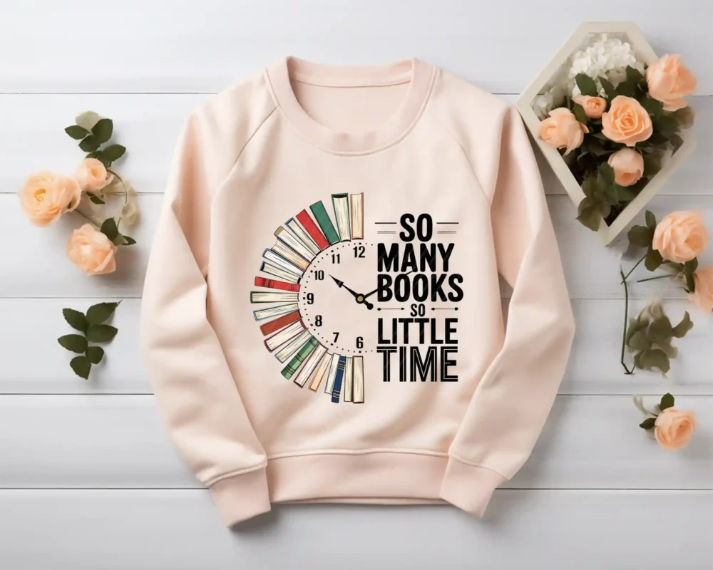 Blush sweatshirt with So Many Books So Little Time PNG graphic