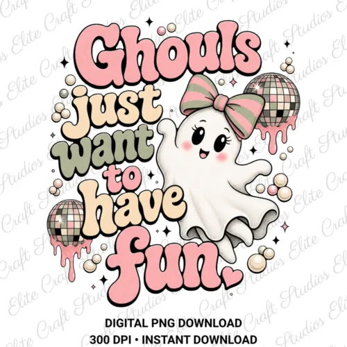 Ghouls Just Want to Have Fun PNG digital design featuring a retro pink coquette ghost and disco balls